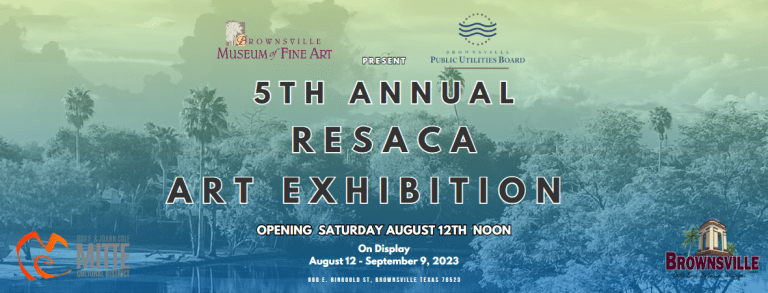5th Annual Resaca Art Exhibition